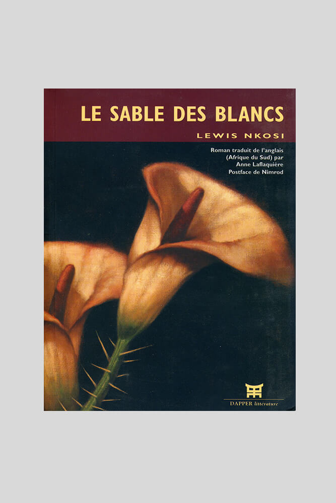 Le sable des blancs, Lewis Nkosi.